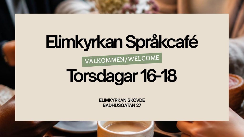 Elimkyrkan Språkcafé liggande